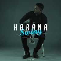 Habana Swing - La Calle
