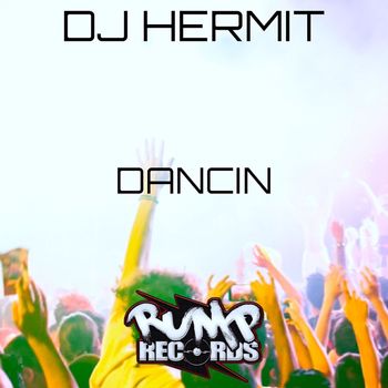 DJ Hermit - Dancin