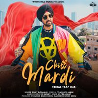 Diljit Dosanjh - Chill Mardi (Remix)