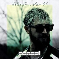 Farabi - Bebeğim Var Ol