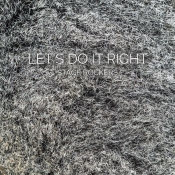 Stage Rockers - Let's Do It Right