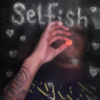 KJ - Selfish (Explicit)