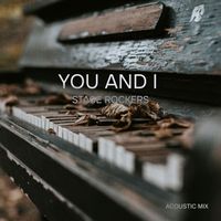 Stage Rockers - You and I (Acoustic Mix)