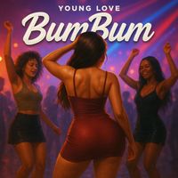 Young Love - BumBum (Explicit)