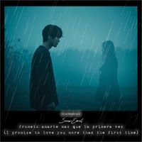 SounEmot - Prometo Amarte Mas Que La Primera Vez / I Promise to Love You More Than the First Time