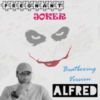 Alfred - Pregnant Joker (Beatboxing)