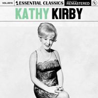 Kathy Kirby - Essential Classics, Vol. 978: Kathy Kirby