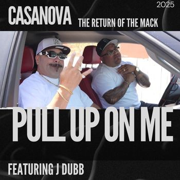 Casanova - Pull up on Me (feat. J Dubb) (Explicit)