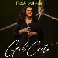 Gal Costa - Falsa Bahiana (En Vivo)