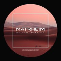 Matrheim - Nullum Imperium