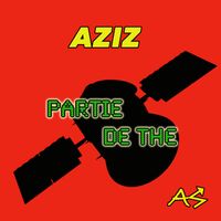 Aziz - Partie de the