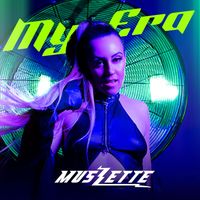 MUSZETTE - My Era