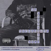 Yuma - La Respuesta Incorrecta (Explicit)