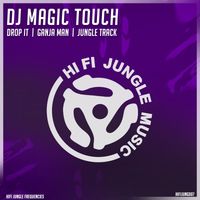 DJ MAGIC TOUCH - Drop It