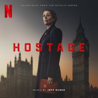 Jeff Russo - Hostage (Soundtrack from the Netflix Series)