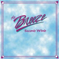 The Breeze - Second Wind