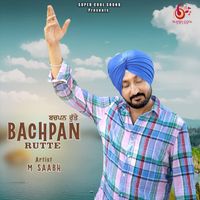 M Saabh - Bachpan Rutte