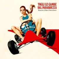 Mario Nascimbene - Togli le gambe dal parabrezza (Original Soundtrack)