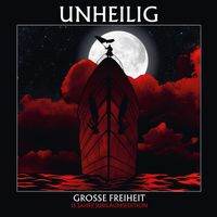 Unheilig - Grosse Freiheit (15 Jahre Jubiläumsedition)