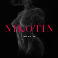Pastor, Gen - Nikotin (Explicit)