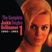 Jackie DeShannon - The Complete Singles Vol. 1 (1960-1963) (Expanded Edition)