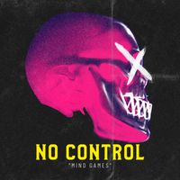 No Control - Mind Games