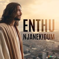 Wilson Piravom - Enthu Njanekidum