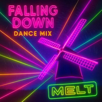 Melt - Falling Down Dance Mix