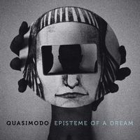 Quasimodo - Episteme of a Dream