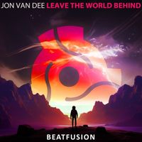 Jon Van Dee - Leave the World Behind (Vandistic Deep Inside Your System Cover Mix)