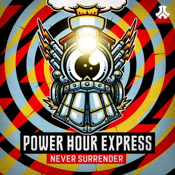 Never Surrender - POWER HOUR EXPRESS (Explicit)