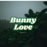 Bambi - Bunny Love