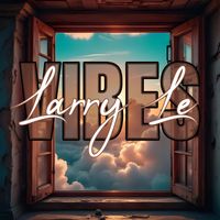 Larry Le - Vibes (Explicit)