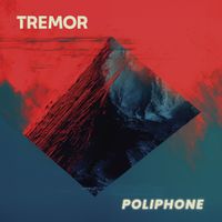 Tremor - Poliphone