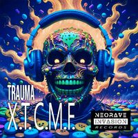 TRAUMA - X.T.C.M.F.