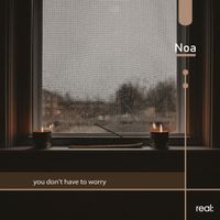 Noa - you dont have to worry