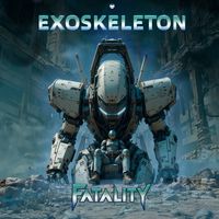 Fatality - Exoskeleton