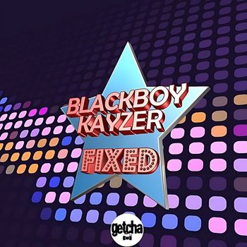BlackBoy Kayzer - Fixed