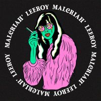 Leeroy - Malcriah (Explicit)
