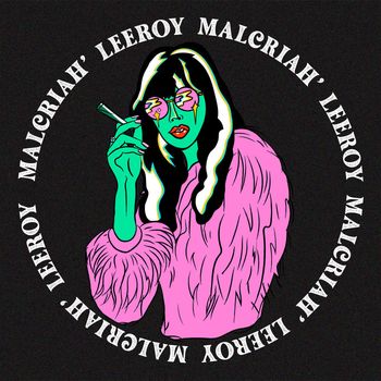 Leeroy - Malcriah (Explicit)