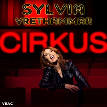 Sylvia Vrethammar - Cirkus