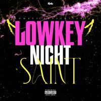 Lowkey - Lowkey nicht Saint (Explicit)