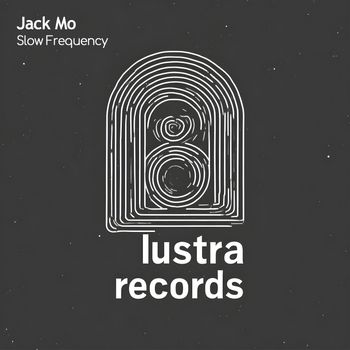 Jack Mo - Slow Frequency