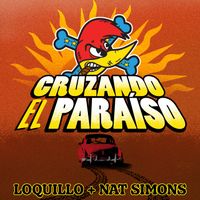 Loquillo - Cruzando el paraíso (feat. Nat Simons)