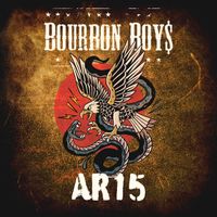Bourbon Boys - AR15 (Explicit)