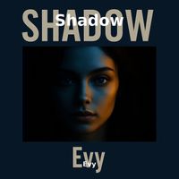 Evy - Shadow
