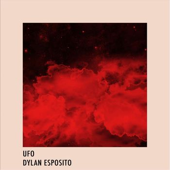 Dylan Esposito - UFO