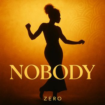 ZERO - Nobody