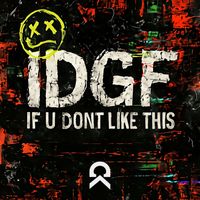 Critikal - IDGF IF U DONT LIKE THIS