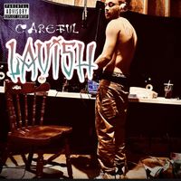 CAREFUL - Lavish (Explicit)